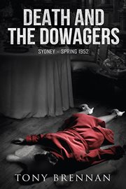 Death and the dowagers. Sydney ئ Spring 1952 cover image
