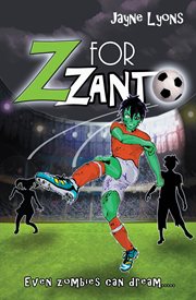 Z for zanto. Even Zombies can Dream cover image