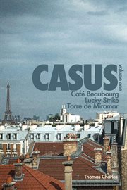 Casus. Volume 1, Café Beaubourg, Lucky Strike Torre de Miramar cover image