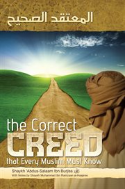The correct creed that every muslim must know cover image