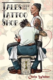 Tales from the tattoo shop cover image