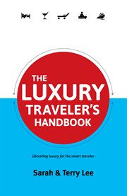 The luxury traveler's handbook cover image