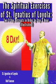 The spiritual exercises of St. Ignatius of Loyola cover image