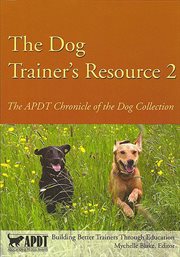 The Dog Trainer's Resource 2 cover image