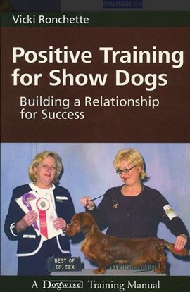 Cover image for Positive Training For Show Dogs