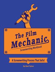 The film mechanic screenwriting workbook cover image