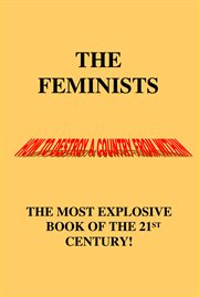 The feminists. How To Destroy a Country From Within cover image