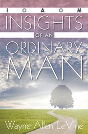 Insights of an ordinary man cover image