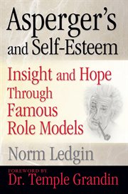 Asperger's and self-esteem: insight and hope through famous role models cover image