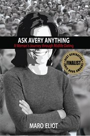 Ask Avery anything: a woman's journey through midlife dating cover image