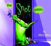 The snotgoblin cover image