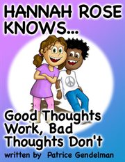 Good thoughts work, bad thoughts don't cover image
