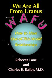 We are all from Uranus: how to have out-of-this-world relationships cover image