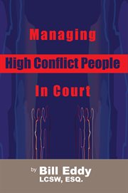 Managing high conflict people in court cover image