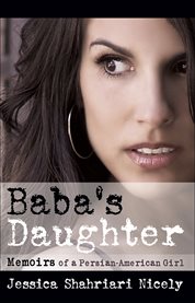 Baba's daughter: memoirs of a Persian-American girl cover image
