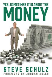 Yes, sometimes it is about the money cover image