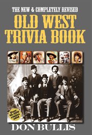 The new and completely revised Old West trivia book cover image