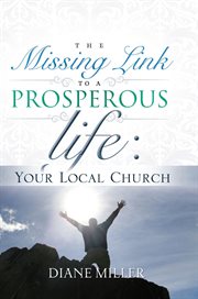 The missing link to a prosperous life. Your Local Church cover image