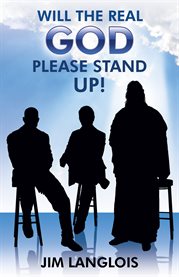 Will the real god please stand up! cover image