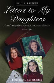 Letters to my daughters: a dad's thoughts on a most important decision - marriage cover image