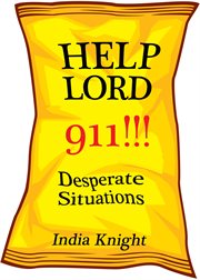Help lord 911!!!. Desperate Situations cover image