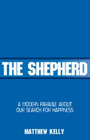 The shepherd: a modern parable about our search for happiness cover image