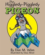 The higgledy-piggledy pigeon cover image