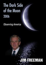 The dark side of the moon 2006. Observing America cover image