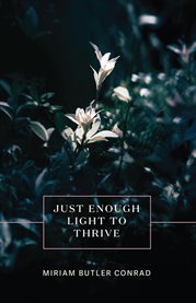 Just enough light to thrive cover image