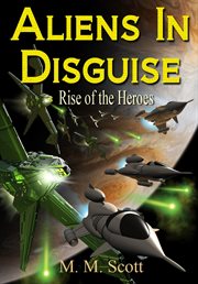 Aliens in disguise: rise of the heroes cover image
