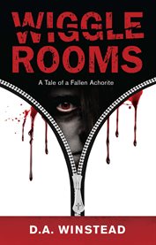 Wiggle rooms: tale of a fallen Achorite cover image