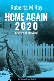 Home again 2020. A Story of Survival cover image
