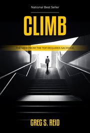 Climb. The View from the Top Requires Sacrifice cover image