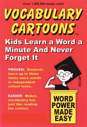 Vocabulary cartoons: kids learn a word a minute and never forget it : building an educated vocabulary with visual mnemonics cover image