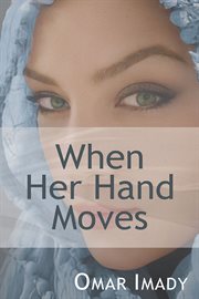 When her hand moves cover image