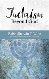 Judaism beyond God : a radical new way to be Jewish cover image