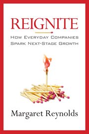 Reignite: how everyday companies spark next-stage growth cover image
