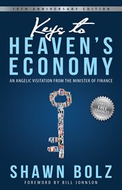 Keys to heaven's economy: an angelic visitation from the Minister of Finance cover image