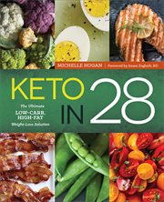 Keto in 28 : The Ultimate Low-Carb, High-Fat Weight-Loss Solution cover image