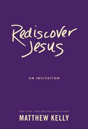 Rediscover Jesus: an invitation cover image