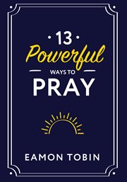 13 powerful ways to pray cover image