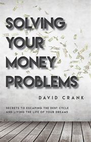 Solving your money problems cover image