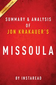 Summary & Analysis of Jon Krakauer's Missoula, Rape and the Justice System in a College Town cover image