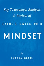 Key takeaways, analysis & review of Carol S. Dweck, Ph.D's Mindset cover image
