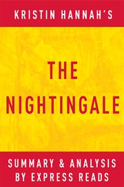 Kristin Hannah's the Nightingale : summary cover image