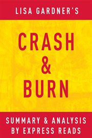 Crash & burn: by lisa gardner cover image