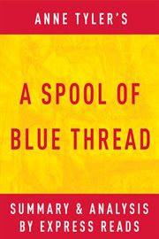 A spool of blue thread by anne tyler cover image