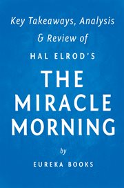 The miracle morning : the not-so-obvious secret guaranteed to transform your life before 8 am cover image