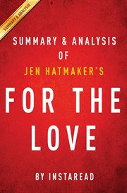 For the love : fighting for grace in a world of impossible standards by Jen Hatmaker : summary & analysis cover image