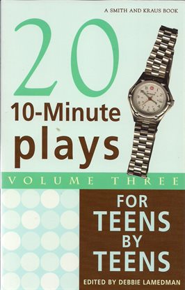 Cover image for 10-Minute Plays for Teens by Teens, Volume III
